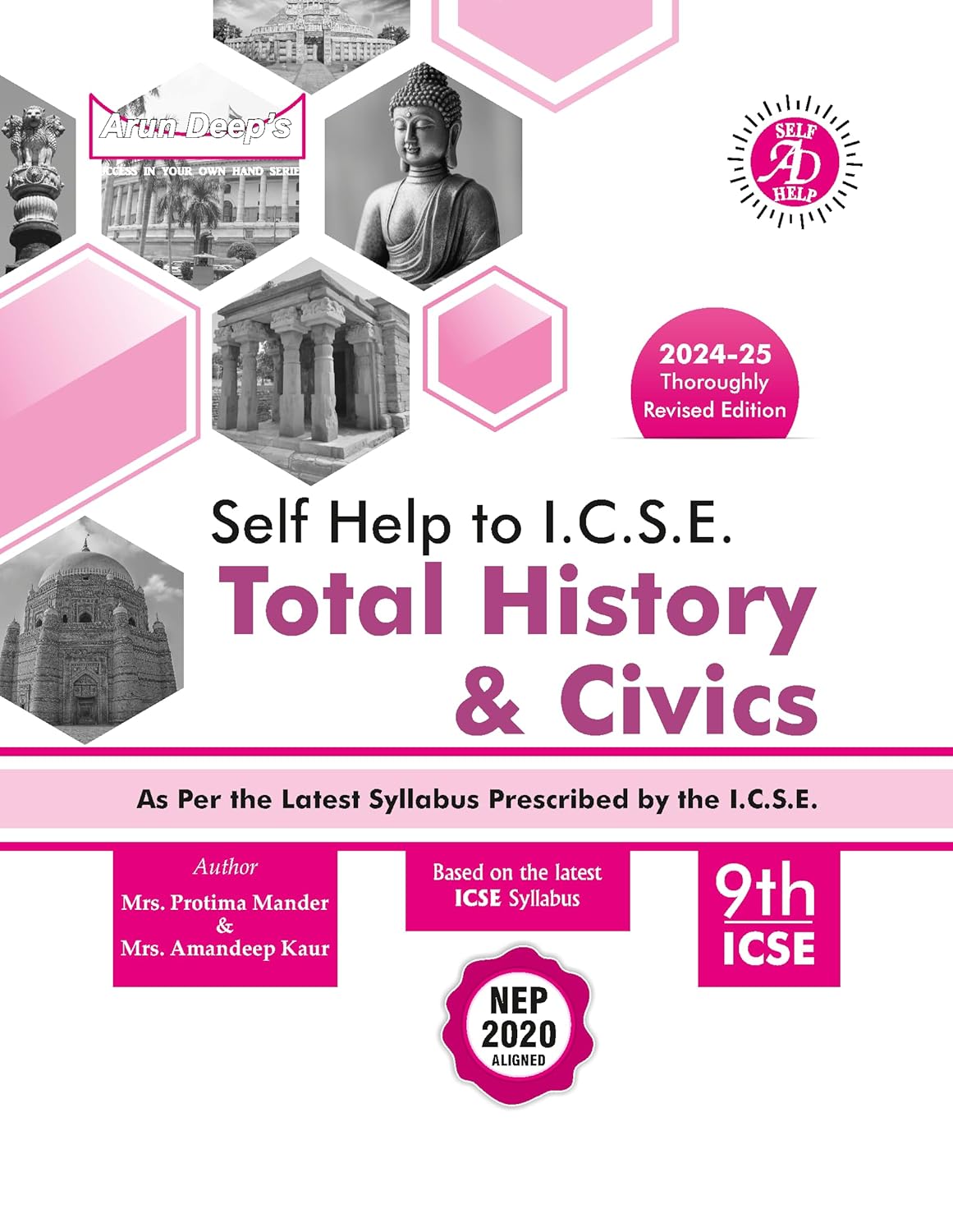 Arundeep's Self Help to ICSE History & Civics For Class 9 - Latest for 2024-25 Session