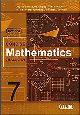 Selina Concise Mathematics For Class 7 - Latest for 2024-25 Session