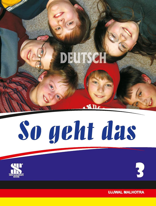 Saraswati  - So Geht Das (German) By Ujjwal Malhotra Textbook 3 - Latest for 2025 Examination. Paperback