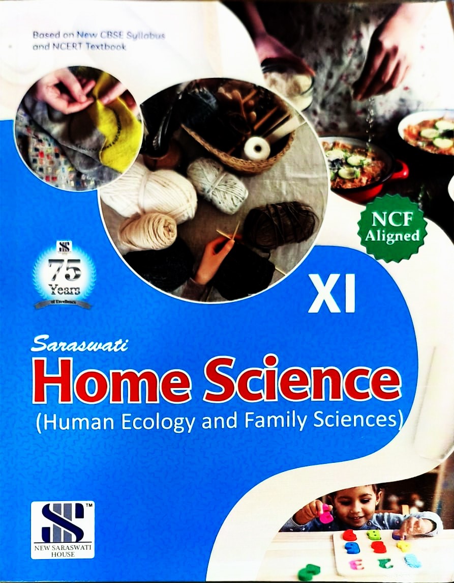 New Saraswati Home Science (Human Ecology and Family Sciences) for Class 11 - (including Practical) Latest for 2026 Session. Paperback