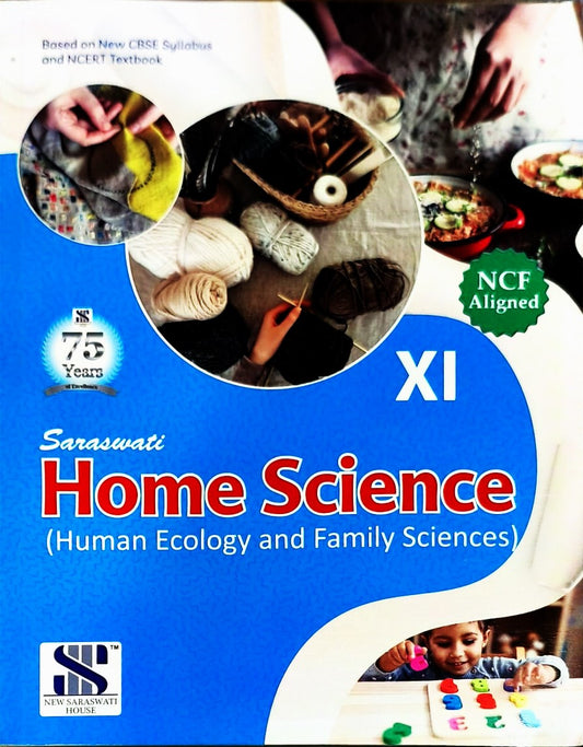 New Saraswati Home Science (Human Ecology and Family Sciences) for Class 11 - (including Practical) Latest for 2026 Session. Paperback