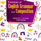 Sultan Chand - Essentials of English Grammar and Composition for Class 5 by Rajendra Pal I H.C. Katyal I Snigdha Budhiraja - Latest for 2026-27 Edition