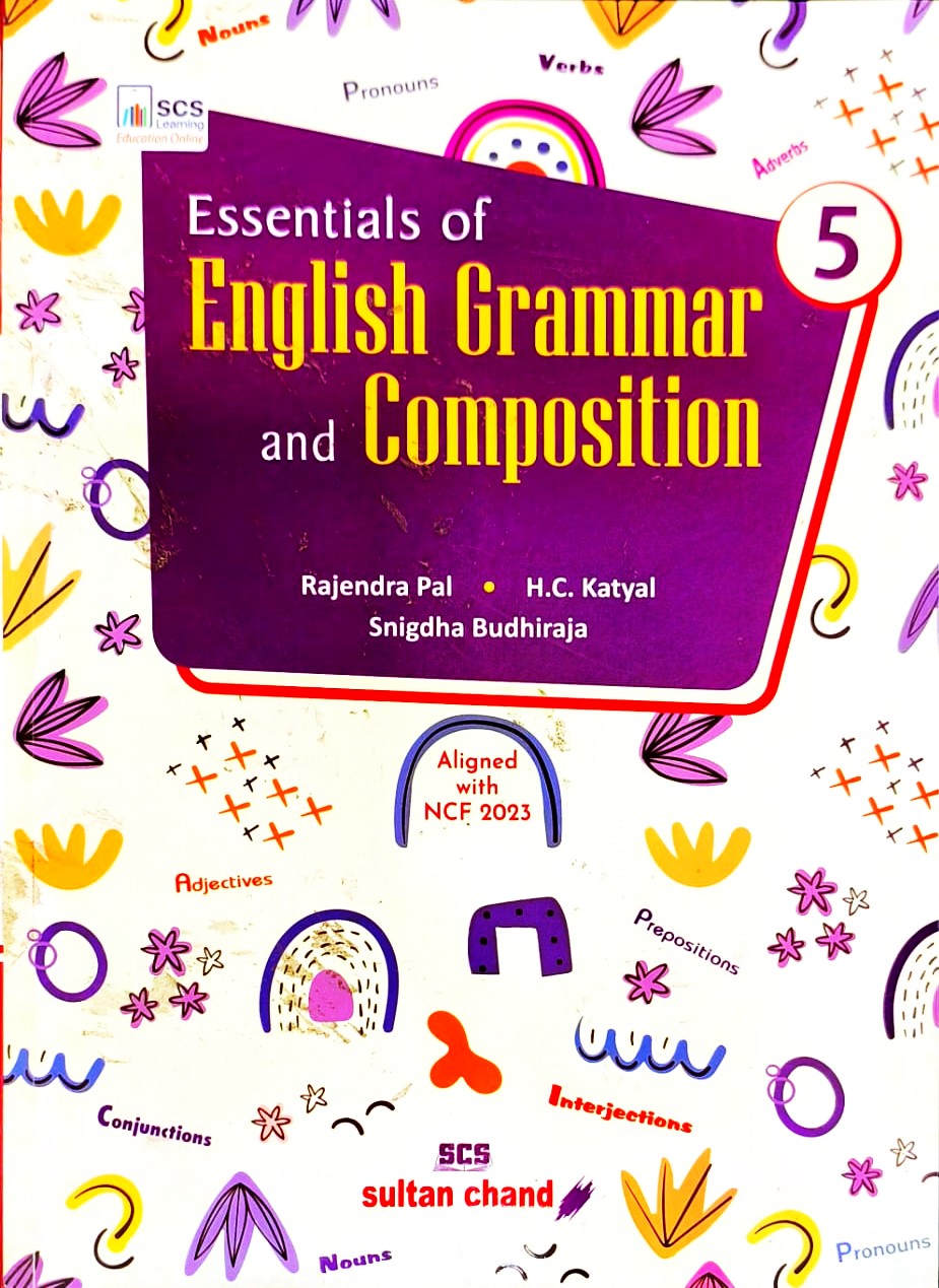 Sultan Chand - Essentials of English Grammar and Composition for Class 5 by Rajendra Pal I H.C. Katyal I Snigdha Budhiraja - Latest for 2026-27 Edition