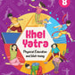 NCERT Khel Yatra Textbook of Physical Education and Well-Being for Class 8 (Code 887) - Latest Edition