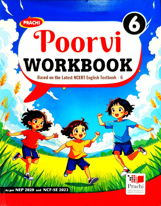 Prachi - Poorvi Workbook Based on the Latest NCERT English Textbook for Class 6 - As per NEP 2020 and NCF-SE 2023