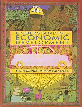 NCERT Understanding Economics For Class 10 - Latest for 2024-25 Session