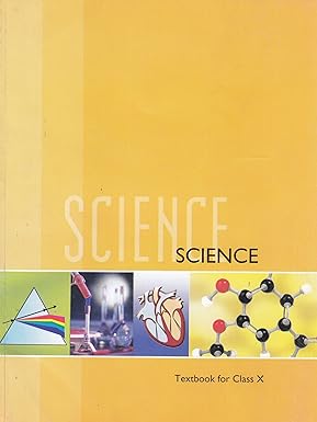 NCERT Science For Class 10 - Latest for 2024-25 Session