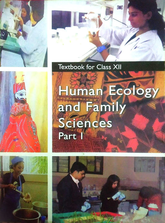 NCERT Human Ecology and Family Sciences (Part I) Textbooks For Class 12 (12136) - Latest Edition