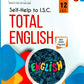 Arundeep's Self Help to ISC Total English For Class 12 - Latest for 2025-26 Session