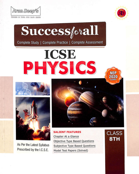 Arun Deep's ICSE Success for all Physics for Class 8 - Latest for 2025-26 Session. (As per the latest Syllabus Prescribed by the ICSE)  Paperback