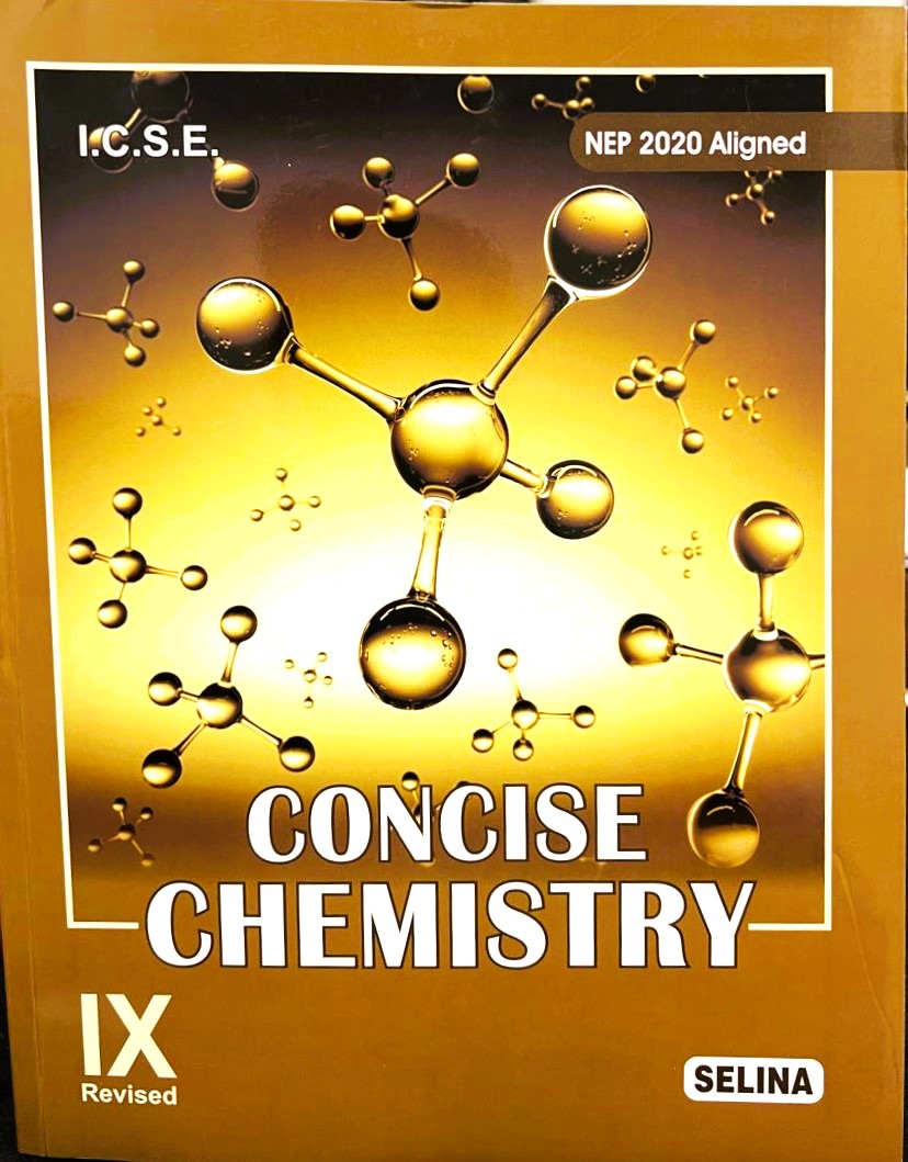 Selina ICSE Concise Chemistry for Class 9 - Latest for 2025 Session. Paperback