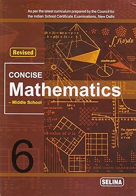 Selina Concise Mathematics For Class 6 - Latest for 2024-25 Session