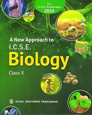 Goyal ICSE A New Approach to Biology for Class 10 - Latest for 2024-25 Session