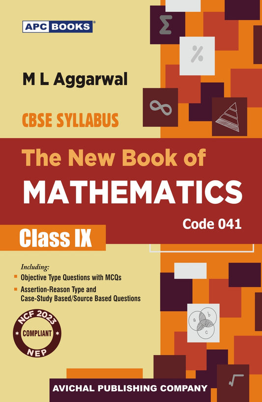 APC CBSE The New Book Of Mathematics For Class 9 - 5th Edition (Code 041) - Latest for 2025-26 Session. Paperback