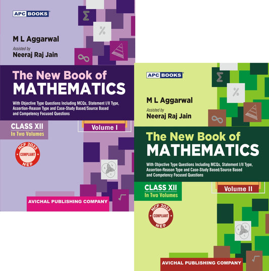 APC CBSE The New Book Of Mathematics (Vol.1 & 2) Class 12 By M.L. Aggarwal - Latest for 2025-26 Session. Paperback