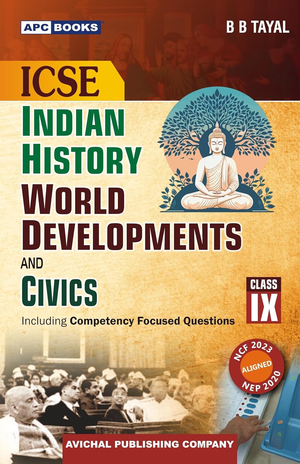 APC ICSE Indian History, World Developments and Civics for Class 9 - Latest for 2026 Session. Paperback