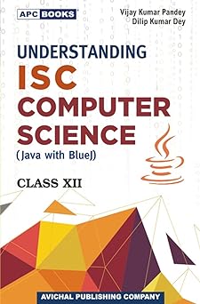 APC ISC Understanding Computer Science For Class 12 - Latest for 2024 ...