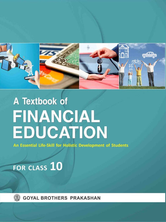 Goyal A Textbook of Financial Education for Class 10 - Latest for 2026 Examination