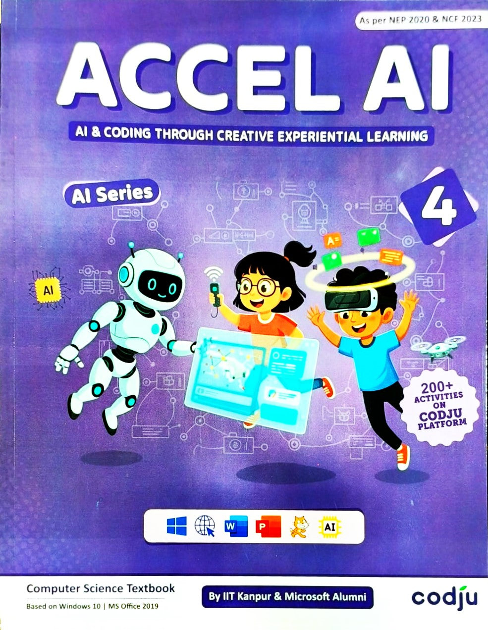 Codju - ACCEL AI Computer Science Textbook for Class 4 _ Based on Win 10 & MS Office 2019 (AI & Coding Through Creative Experimental Learning) - As per NEP 2020 & NCF 2023