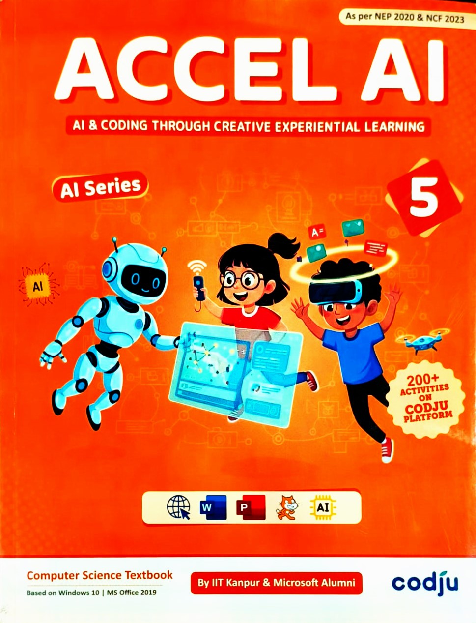 Codju - ACCEL AI Computer Science Textbook for Class 5 _ Based on Win 10 & MS Office 2019 (AI & Coding Through Creative Experimental Learning) - As per NEP 2020 & NCF 2023