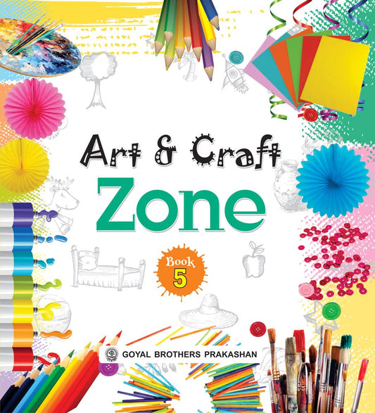 Goyal - Art and Craft Zone Book 5