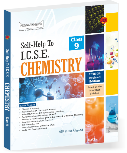 Arundeep's Self Help to ICSE Chemistry For Class 9 - Latest for 2025-26 Session