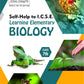 Arun Deep’s Self-Help to I.C.S.E. Learning Elementary Biology For Class 7 - Latest for 2025-26 Session (Based on Latest ICSE Syllabus)