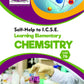 Arun Deep’s Self-Help to I.C.S.E. Learning Elementary Chemistry For Class 7 - Latest for 2025-26 Session (Based on Latest ICSE Syllabus)