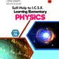 Arun Deep’s Self-Help to I.C.S.E. Learning Elementary Physics For Class 7 - Latest for 2025-26 Session (Based on Latest ICSE Syllabus)