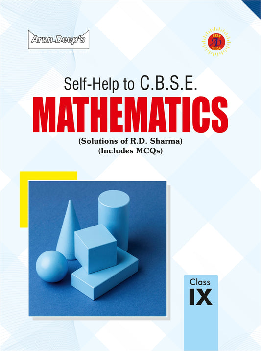 Arundeep's Self Help to CBSE Mathematics By R.D Sharma For Class 9 - Latest for 2026-27 Session