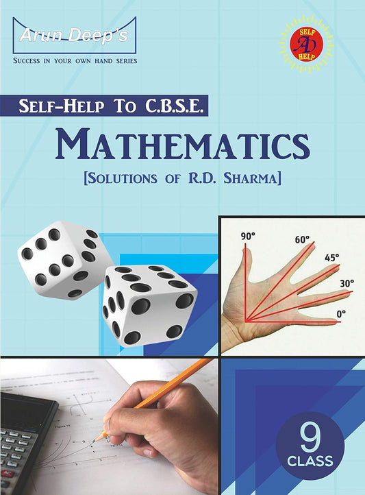 Arundeep's Self Help to CBSE Mathematics By R.D Sharma For Class 9 - Latest for 2024-25 Session