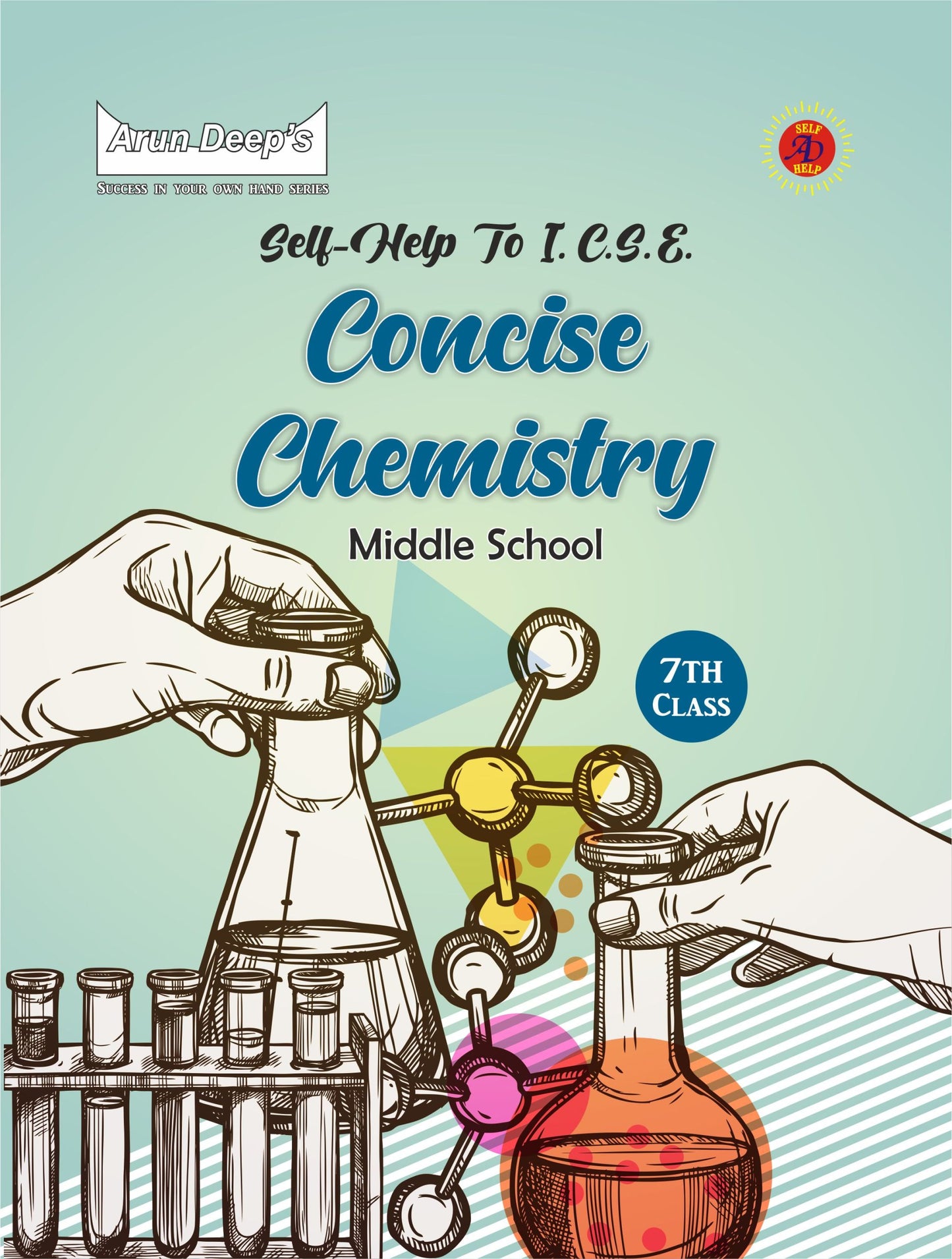 Arundeep Concise Physics, Chemistry, Biology & Mathematics Class 7 ICSE Self Help Books - Combo of 4 for the session 2024-2025