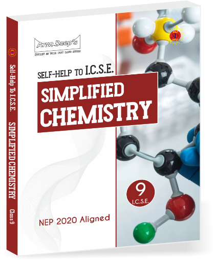 Arundeep's Self Help to ICSE Simplified Chemistry Class 9 - Latest for 2025-26 Session