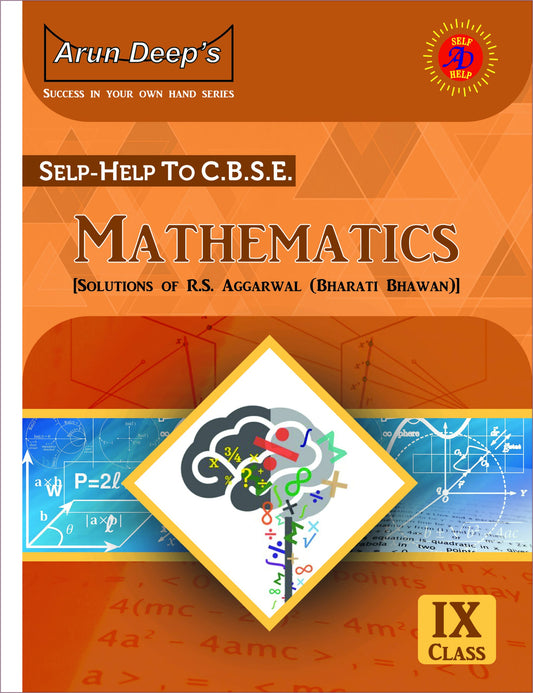 Arundeep's Self Help to CBSE Mathematics (RS Aggarwal) For Class 9 - Latest for 2025-26 Session
