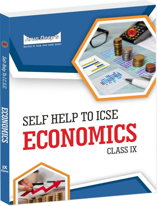 Arundeep's Self Help to ICSE Economics Class 9 - Latest for 2025-26 Session.(Based on Latest ICSE Syllabus) Paperback