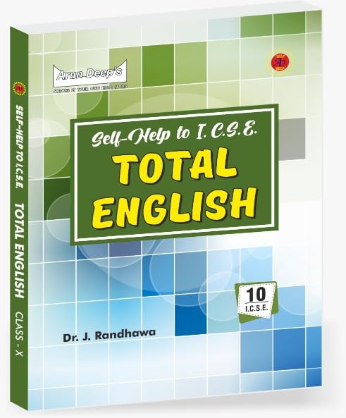 Arundeep's Self Help to ICSE Total English For Class 10 - Latest for 2024-25 Session