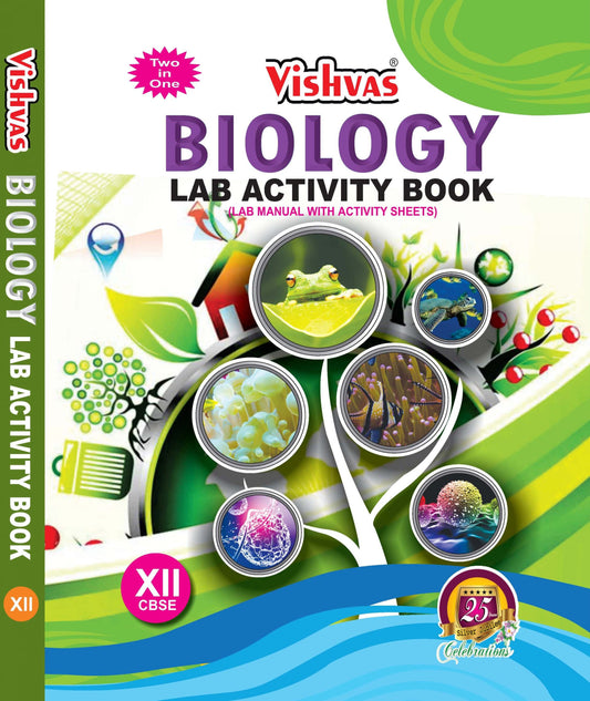 Vishvas CBSE Biology Lab Activity Book (With Lab Manual With Activity Sheets) for Class 12  - Latest for 2025-26 Session (Revised Edition)
