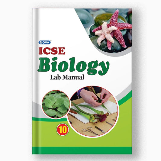Evergreen NOVA ICSE Biology Lab Manual for Class 10 - Latest for 2025-26 Session