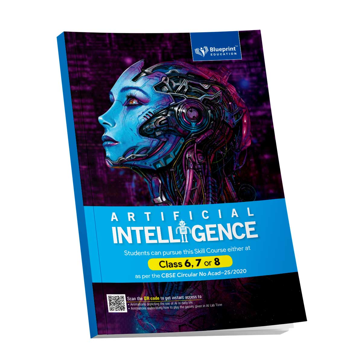 Blueprint Artificial Intelligence For Class 6, 7 or 8 (Skill Course) - Latest for 2024-25 Session