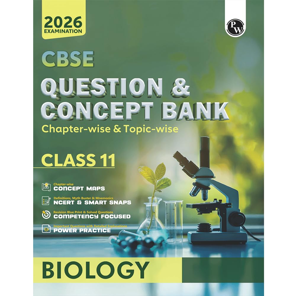 Physics Wallah (PW) CBSE Question & Concept Bank (QCB) Biology for Class 11 - Chapter-wise and Topic-wise Solved Questions with Competency Based Question - for 2026 Examination