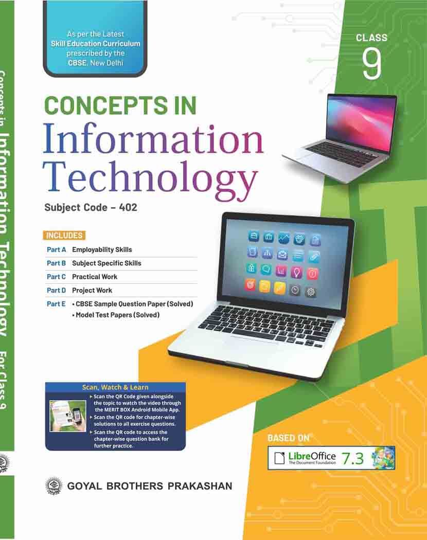 Goyal Concepts in Information Technology For Class 9 (Subject Code 402 - Based On Libre Office 7.3) - Latest for 2026 Examination. Paperback
