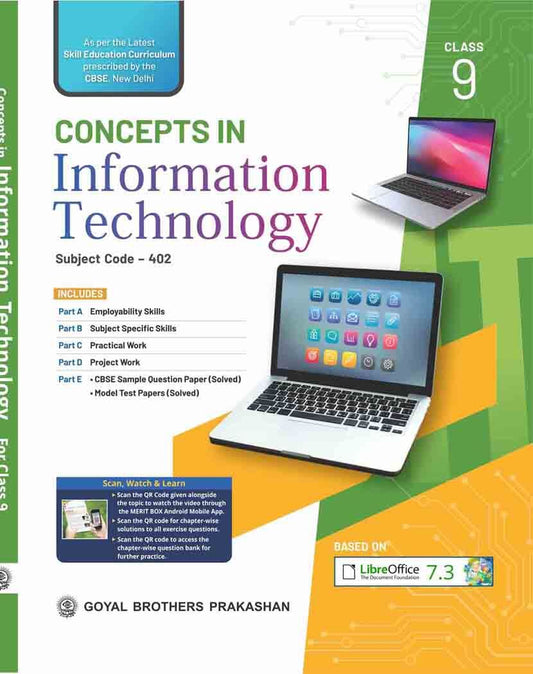 Goyal Concepts in Information Technology For Class 9 (Subject Code 402 - Based On Libre Office 7.3) - Latest for 2026 Examination. Paperback