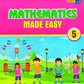 Creative Kids Mathematics Made Easy for Class 5 (Based on NEP 2020 Guidelines) - Latest for 2025-26 Session. Paperback