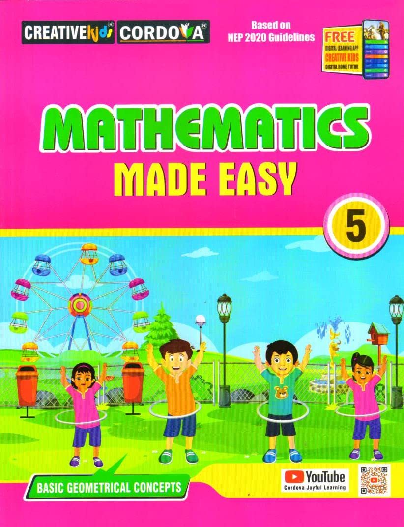 Creative Kids Mathematics Made Easy for Class 5 (Based on NEP 2020 Guidelines) - Latest for 2025-26 Session. Paperback