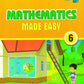 Creative Kids Mathematics Made Easy for Class 6 (Based on NEP 2020 Guidelines) - Latest for 2025-26 Session. Paperback