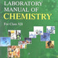 Goyal Core Laboratory Manual of Chemistry for Class 12 - Latest for 2026 Examination. Paperback