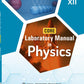Goyal Core Laboratory Manual of Physics for Class 12 - Latest for 2026 Examination. Paperback