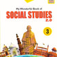 Creative Kids My Wonderful Book of Social Science 2.0 for Class 3 (Based on NEP 2020 Guidelines) - Latest for 2025-26 Session. Paperback