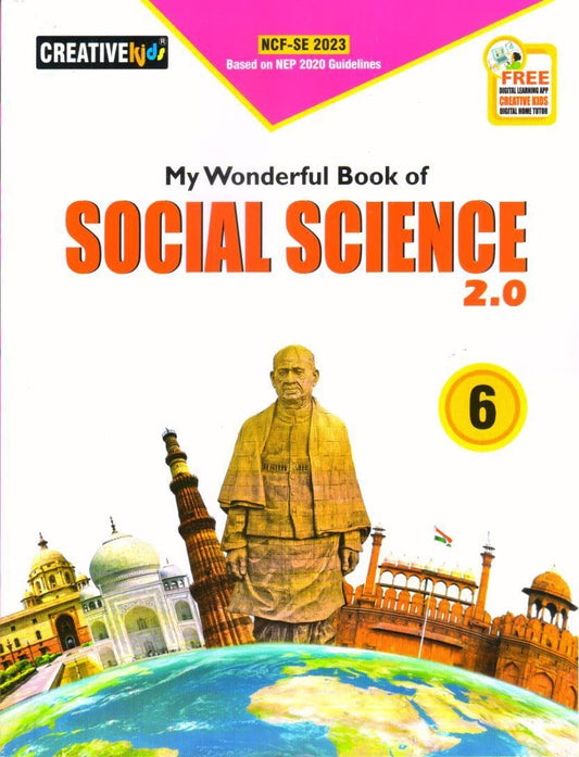 Creative Kids My Wonderful Book of Social Science 2.0 for Class 6 (Based on NEP 2020 Guidelines) - Latest for 2025-26 Session. Paperback