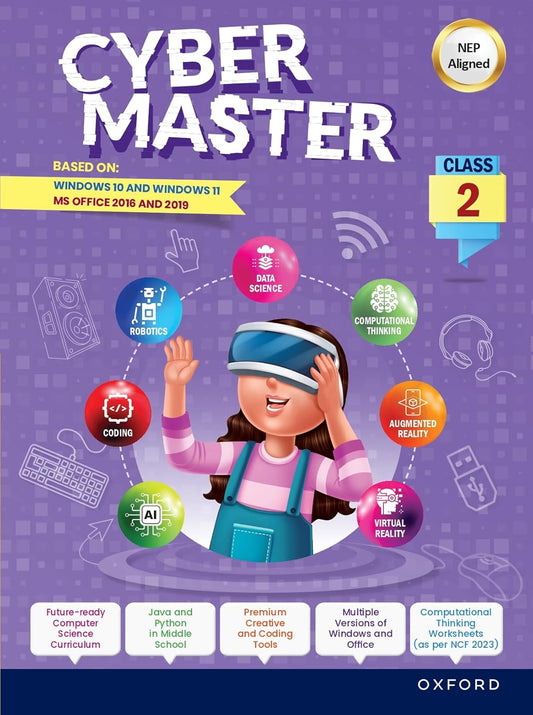 Oxford Cyber Master for Class 2 (Based on: Windows 10 & Windows 11 with MS Office 2016 and 2019) - Latest for 2026 Session. Paperback